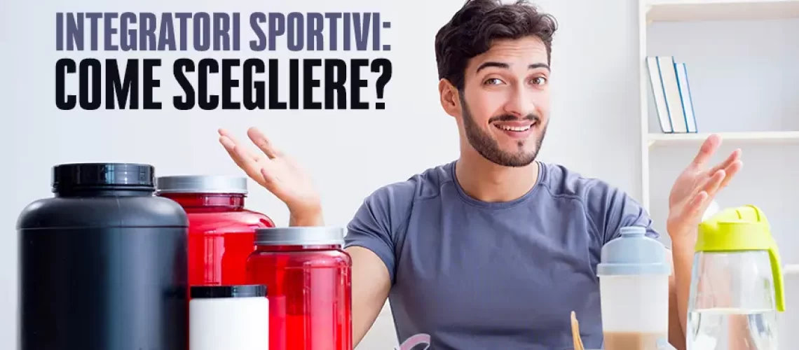Come scegliere integratori sportivi